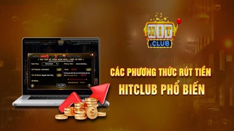 Rút tiền Hitclub siêu nhanh, bảo mật
